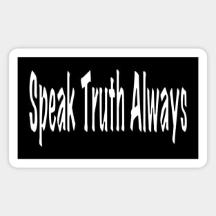 Christian Speak Truth Always Magnet